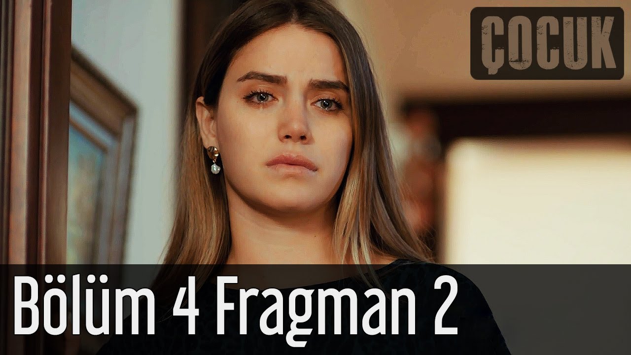 Çocuk 4. Bölüm 2. Fragmanı