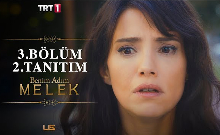 Benim Adım Melek 3.Bölüm 2.Fragmanı