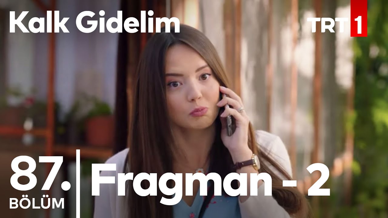 Kalk Gidelim 87.Bölüm 2.Fragmanı