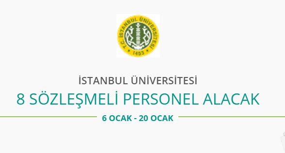 İstanbul Üniversitesi 8 Sözleşmeli Personel alacak