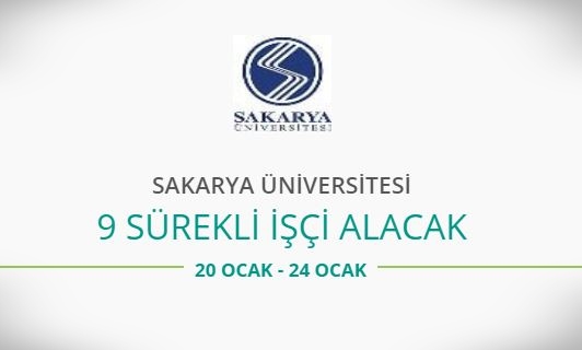 Sakarya Üniversitesi 9 Sürekli İşçi alacak
