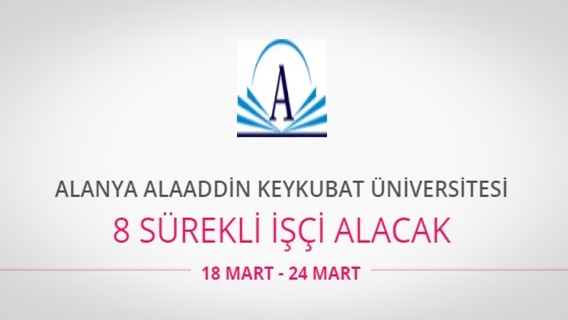Alanya Alaaddin Keykubat Üniversitesi 8 Sürekli İşçi alacak