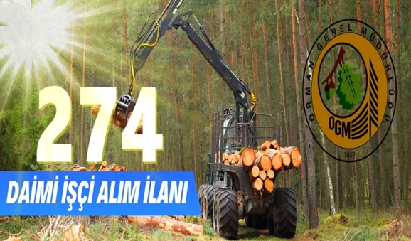 Orman Genel Müdürlüğü 274 Daimi İşçi alıyor