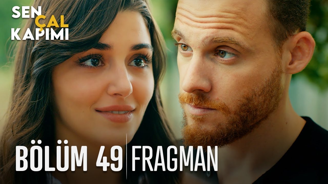 Sen Çal Kapımı 49.Bölüm Fragmanı