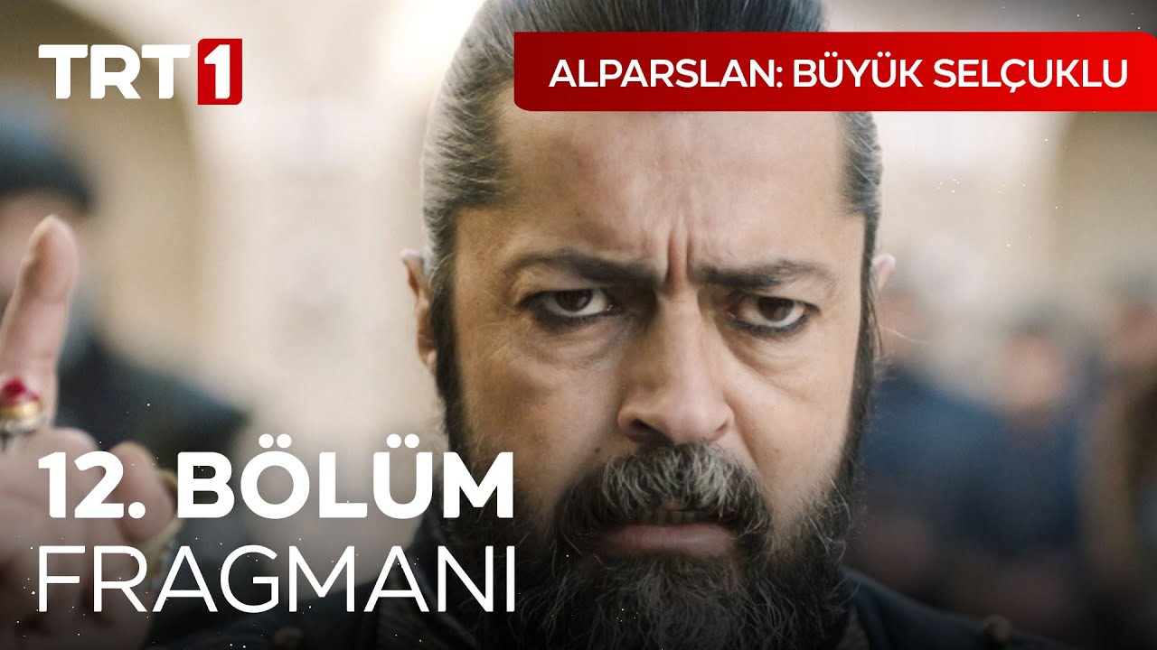 Alparslan Büyük Selçuklu 12.Bölüm Fragmanı