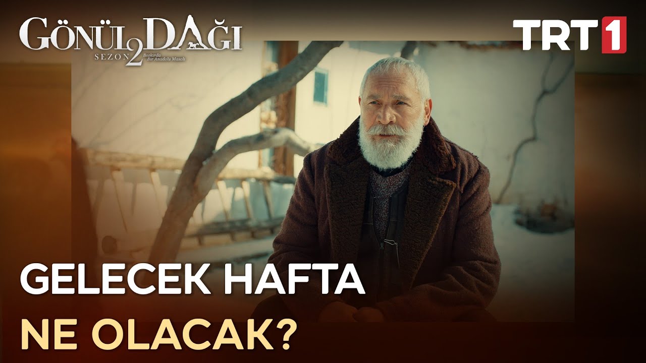 Gönül Dağı 52.Bölümde Neler Yaşanacak?