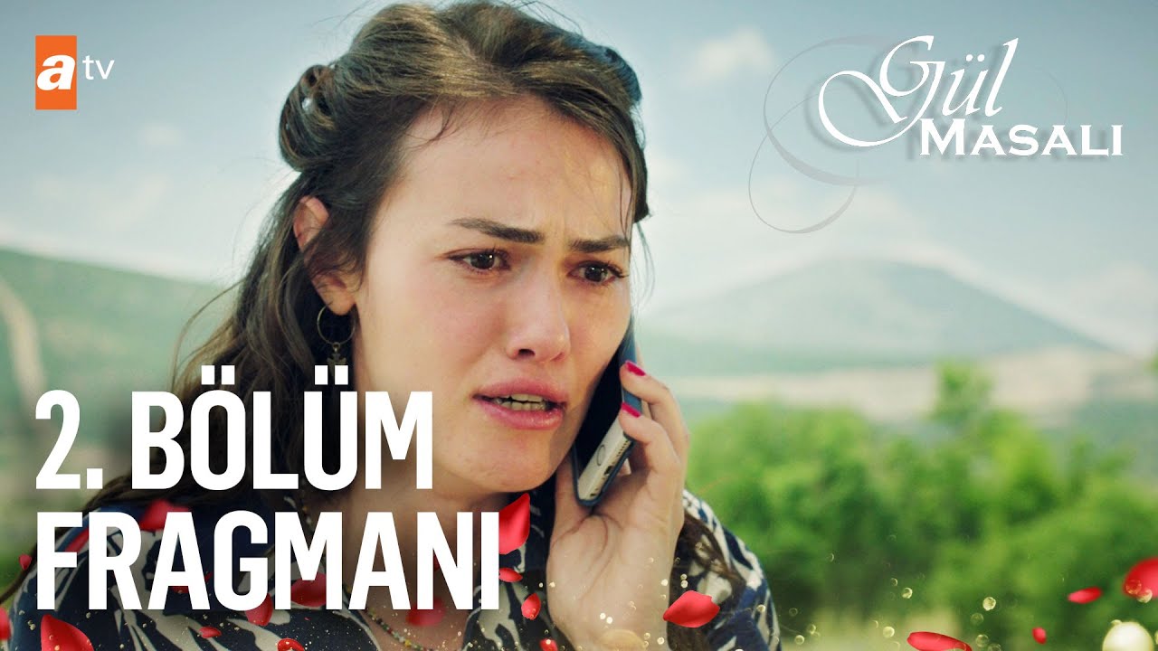 Gül Masalı 2.Bölüm Fragmanı