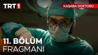 Kasaba Doktoru 11.Bölüm Fragmanı