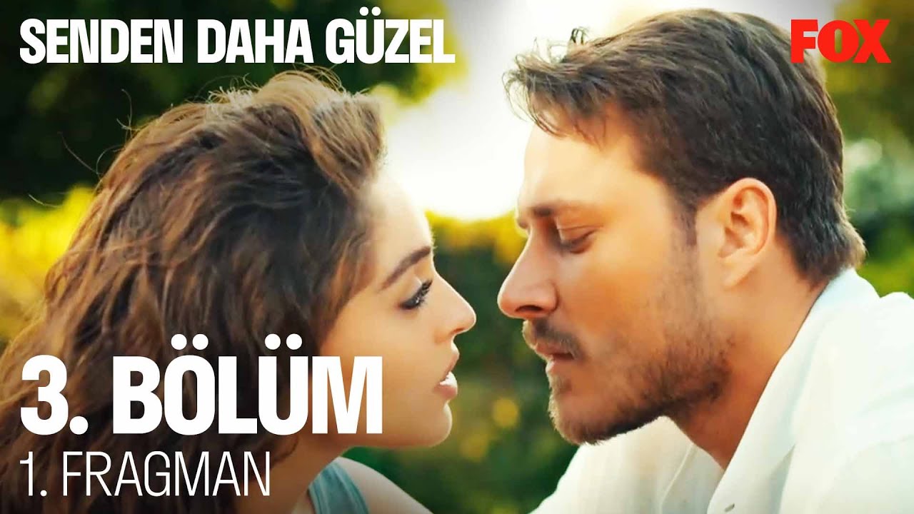 Senden Daha Güzel 3.Bölüm Fragmanı