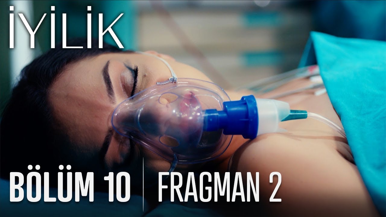 İyilik 10.Bölüm 2.Fragman