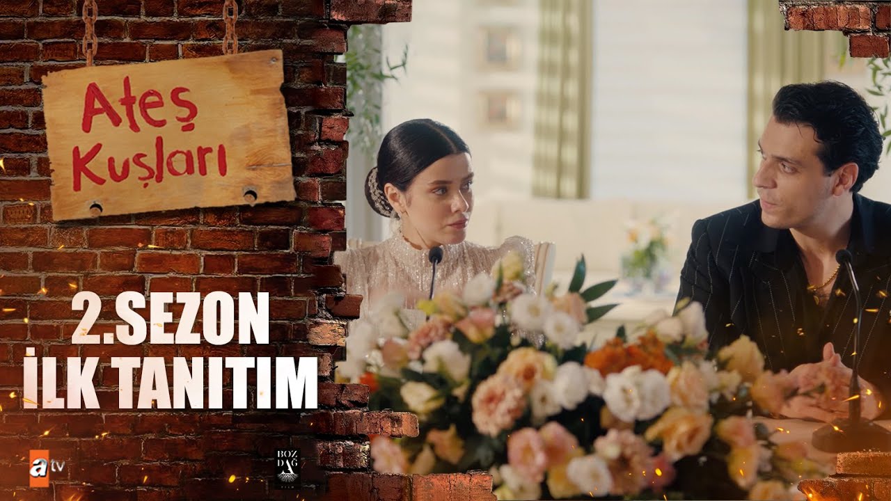Ateş Kuşları 2. Sezon İlk Tanıtım