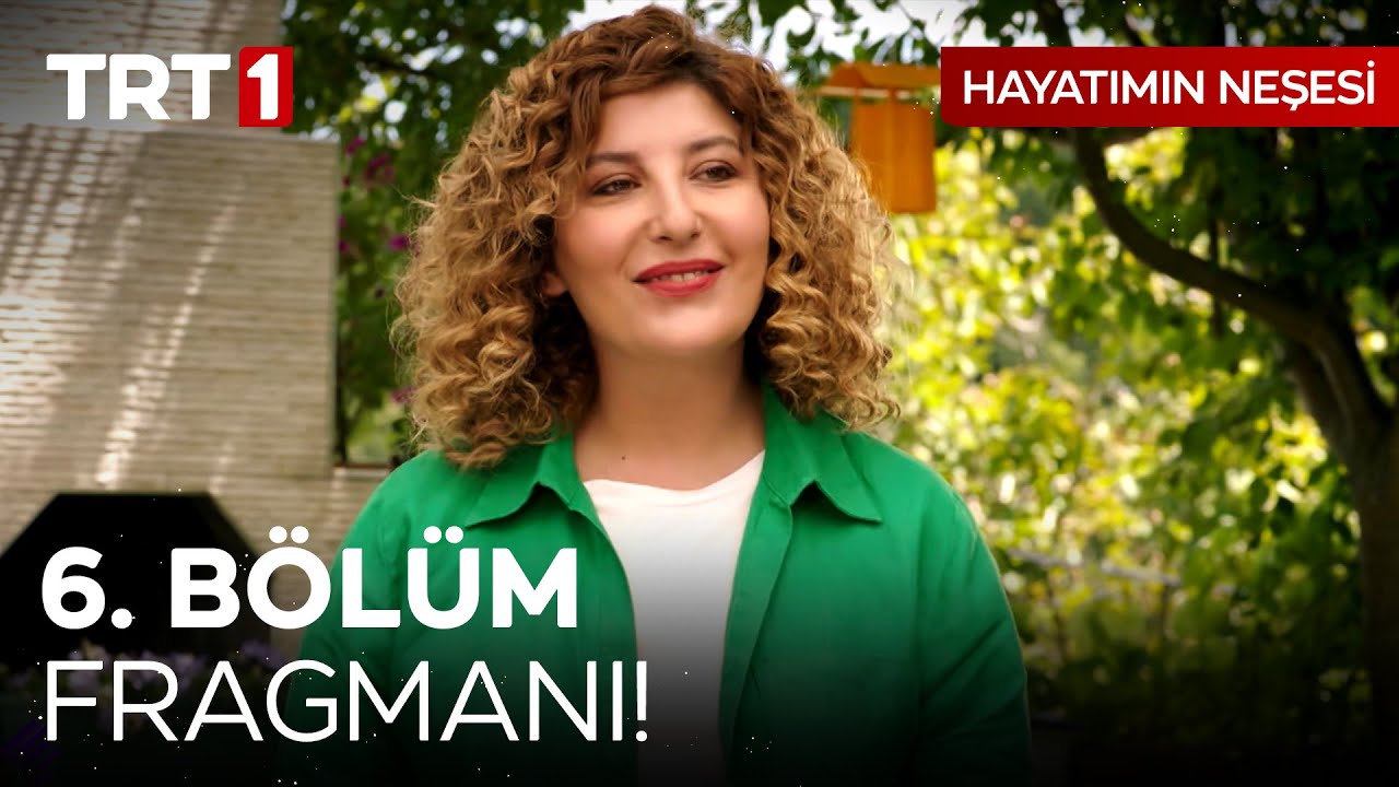 Hayatımın Neşesi 6.Bölüm Fragmanı
