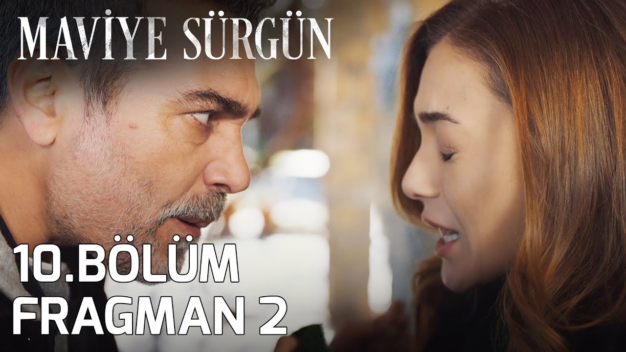 Maviye Sürgün 10.Bölüm 2.Fragmanı