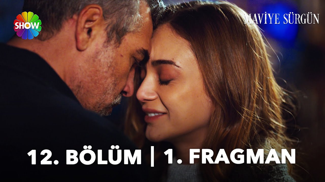 Maviye Sürgün 12.Bölüm Fragmanı