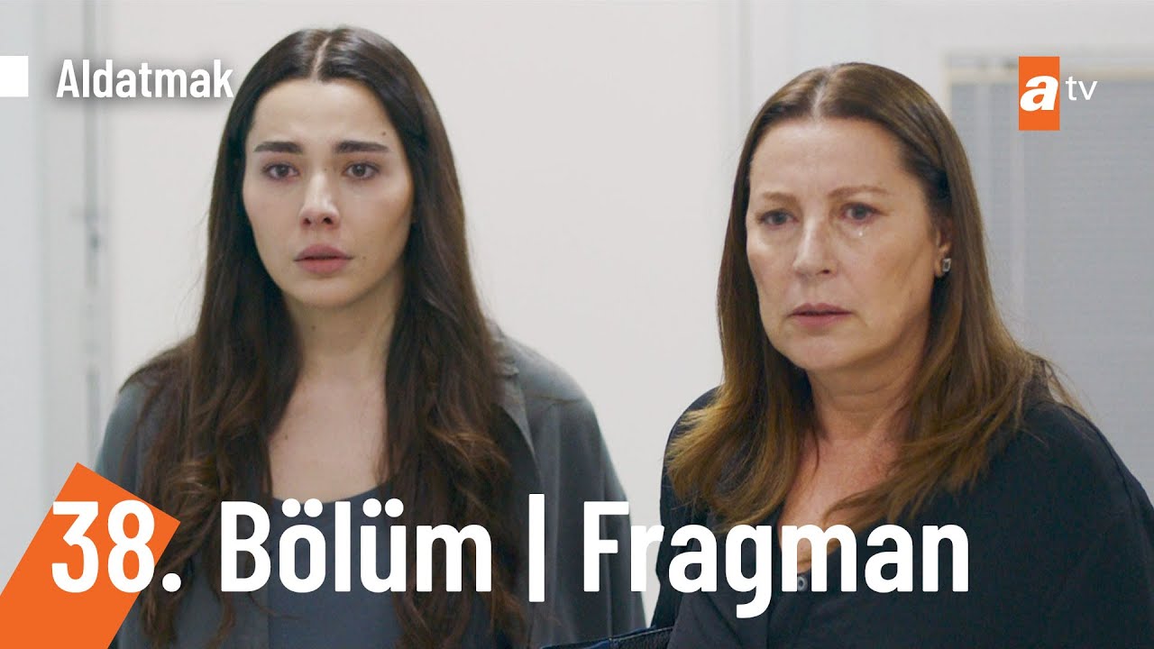 Aldatmak 38.Bölüm Fragmanı
