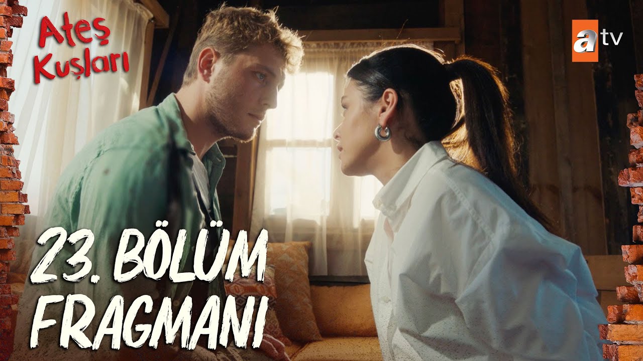 Ateş Kuşları 23.Bölüm Fragmanı