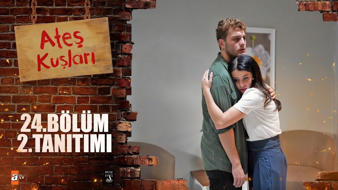 Ateş Kuşları 24.Bölüm 2.Fragmanı