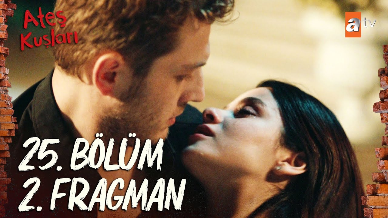 Ateş Kuşları 25.Bölüm 2.Fragmanı
