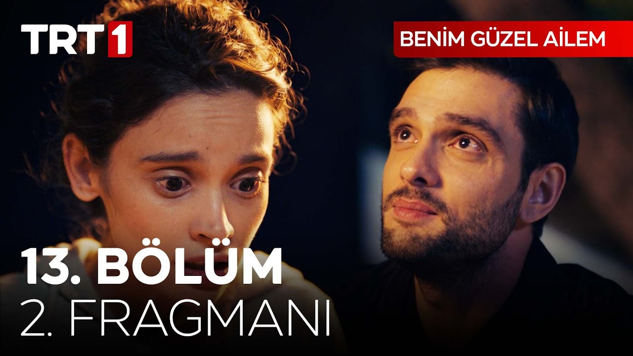 Benim Güzel Ailem 13.Bölüm 2.Fragmanı