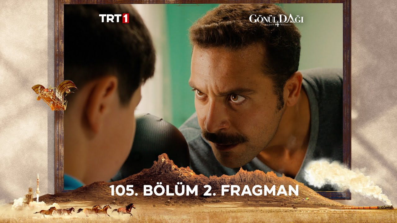 Gönül Dağı 105.Bölüm 2.Fragmanı