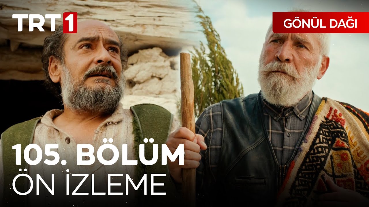 Gönül Dağı 105.Bölüm Önizleme