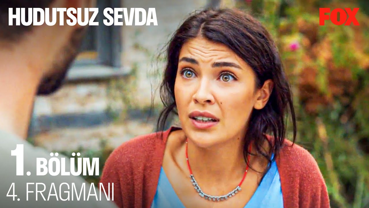 Hudutsuz Sevda 1.Bölüm 4.Fragmanı