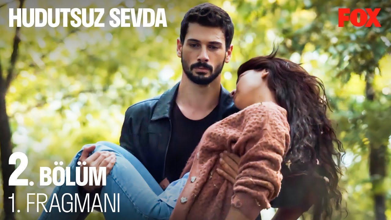 Hudutsuz Sevda 2.Bölüm Fragmanı