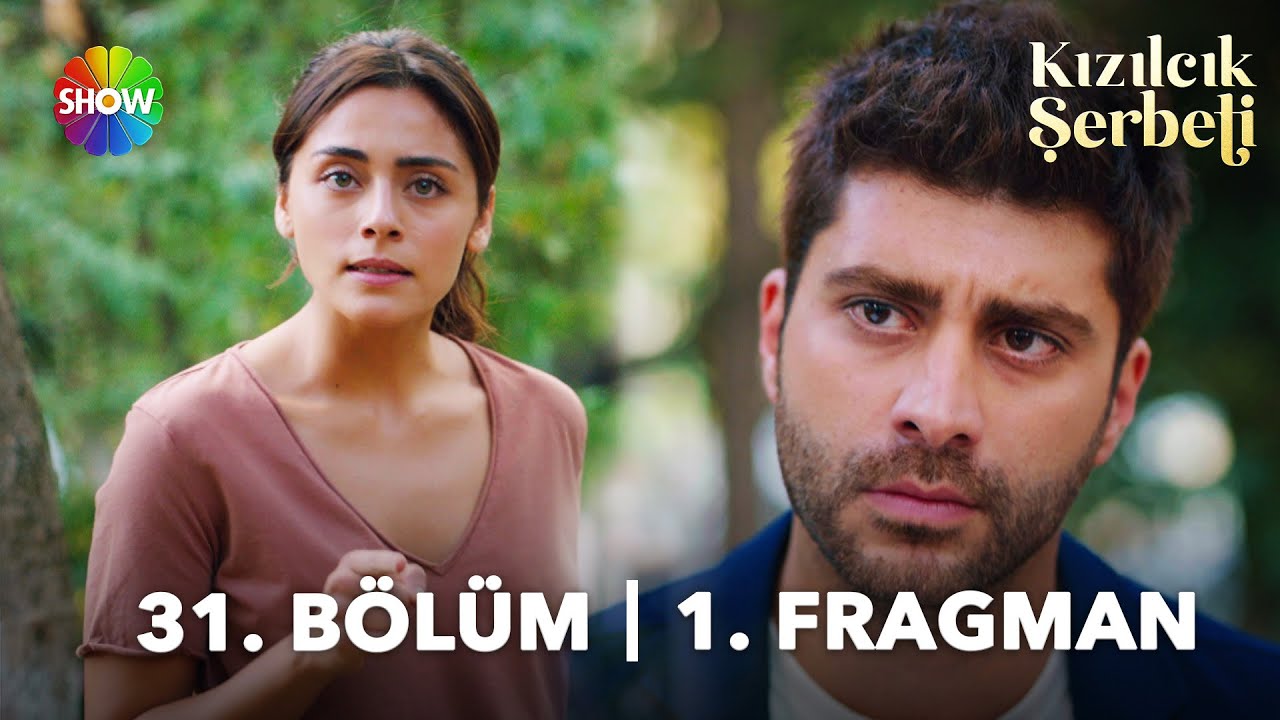 Kızılcık Şerbeti 31.Bölüm Fragmanı