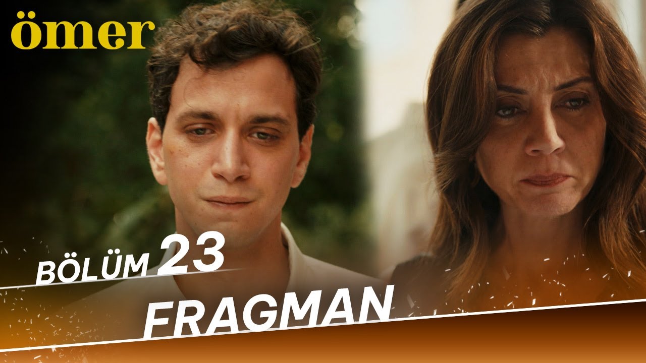 Ömer 23.Bölüm Fragmanı