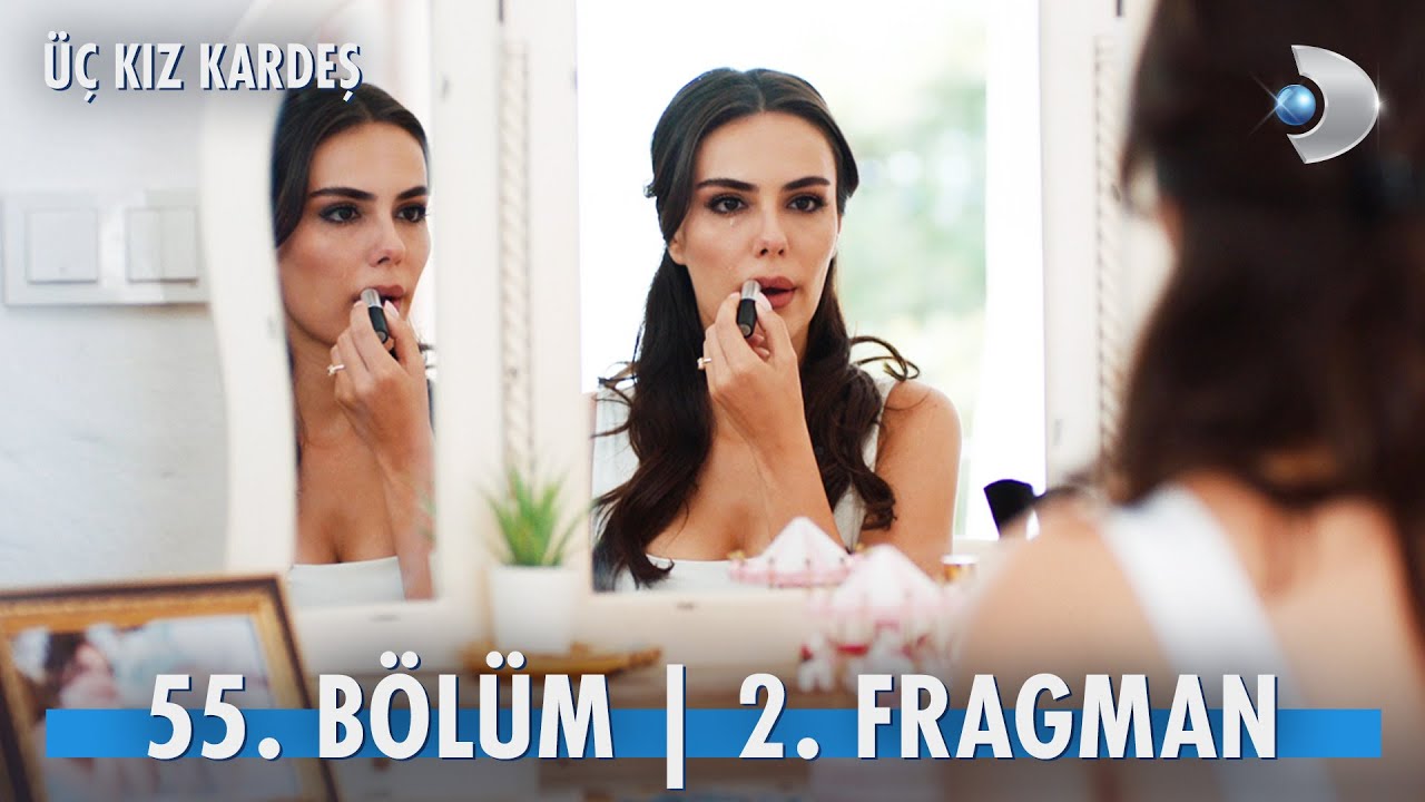 Üç Kız Kardeş 55.Bölüm 2.Fragmanı
