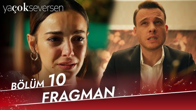 Ya Çok Seversen 10.Bölüm Fragmanı