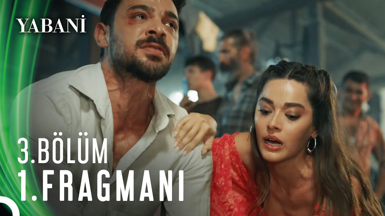 Yabani 3.Bölüm Fragmanı