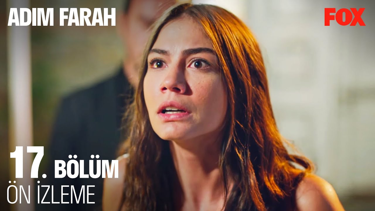 Adım Farah 17.Bölüm Önizleme