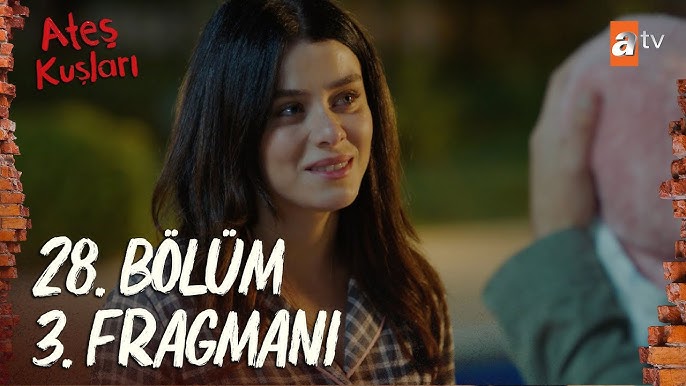 Ateş Kuşları 28.Bölüm 3.Fragmanı