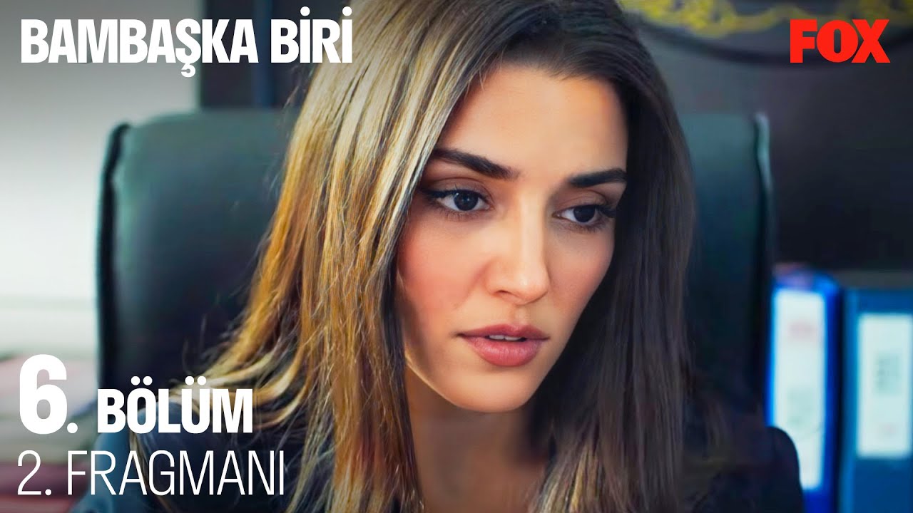 Bambaşka Biri 6.Bölüm 2.Fragmanı