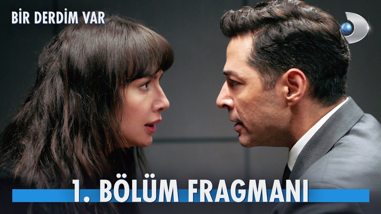 Bir Derdim Var 1. Bölüm Fragmanı