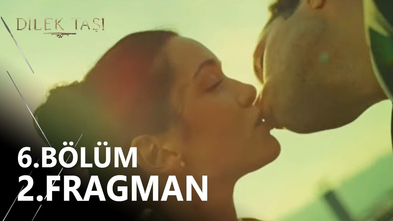 Dilek Taşı 6.Bölüm 2.Fragmanı
