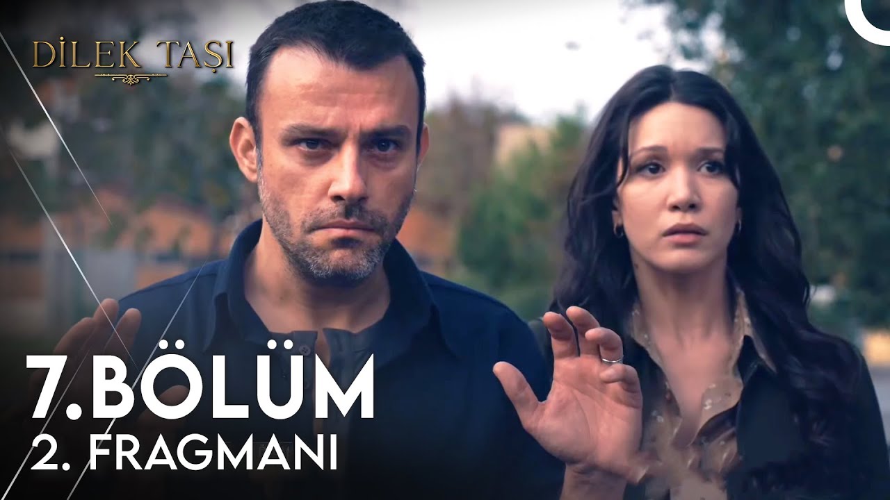Dilek Taşı 7.Bölüm 2.Fragman