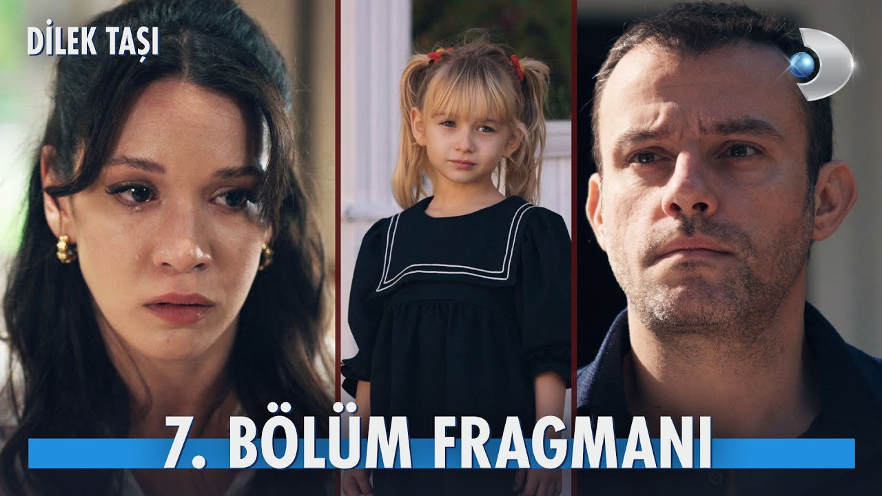 Dilek Taşı 7.Bölüm Fragmanı