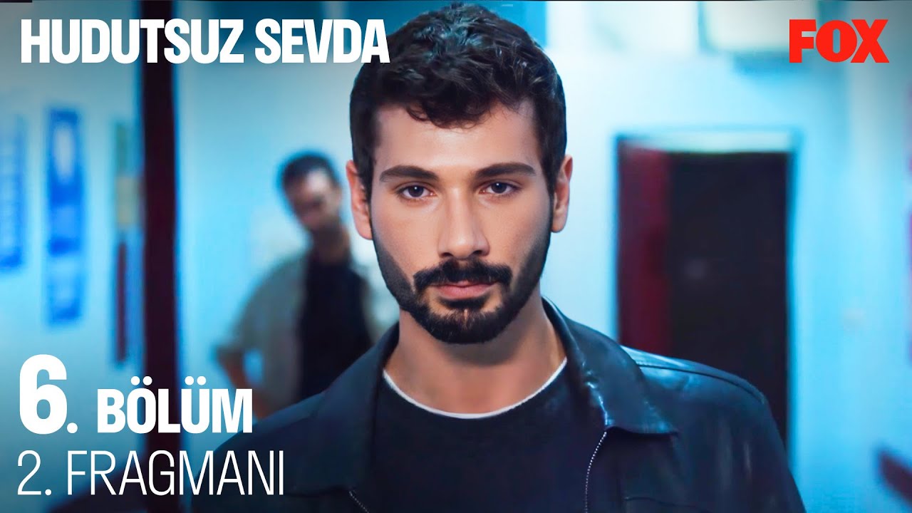 Hudutsuz Sevda 6.Bölüm 2.Fragmanı