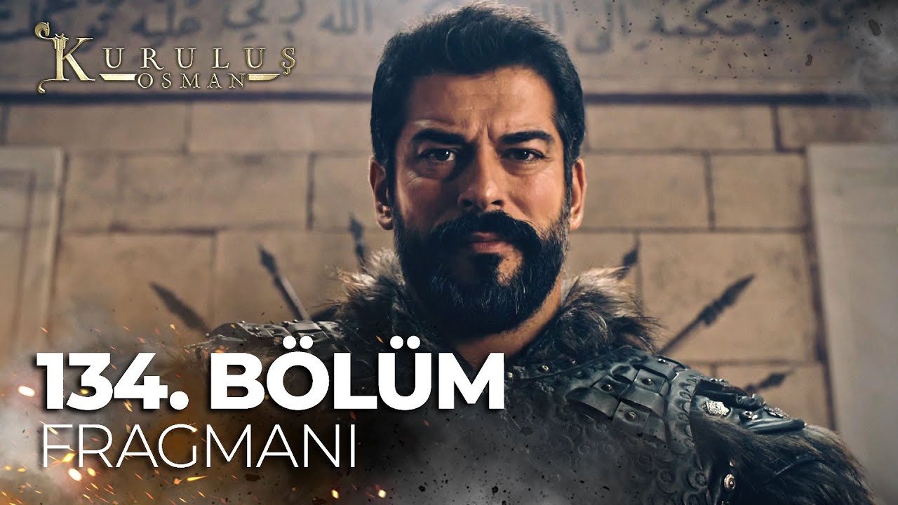 Kuruluş Osman 134.Bölüm Fragmanı