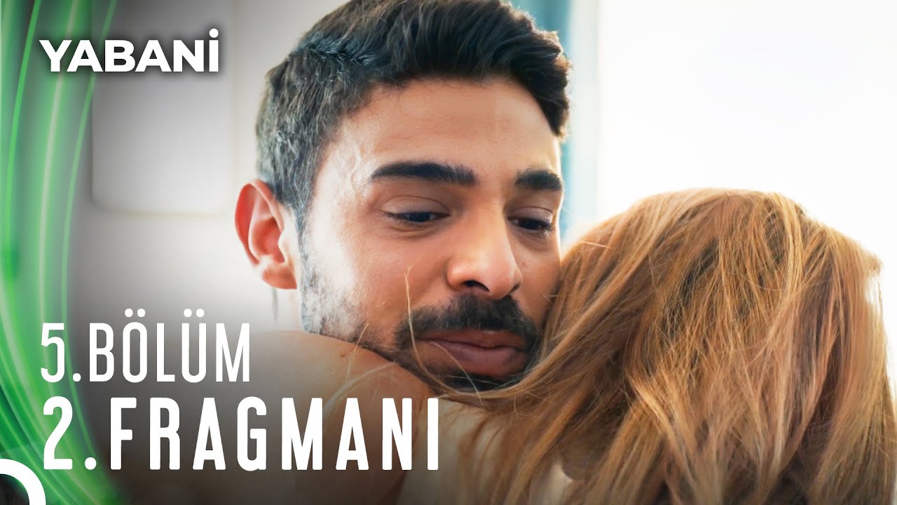 Yabani 5. Bölüm 2. Fragmanı