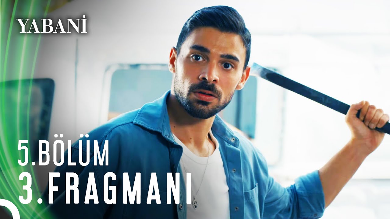 Yabani 5. Bölüm 3. Fragmanı