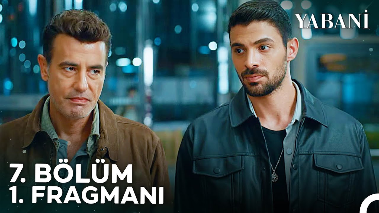 Yabani 7.Bölüm Fragmanı