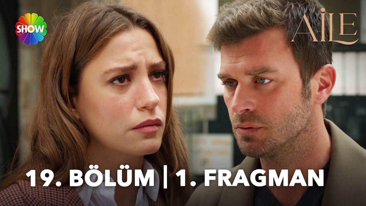 Aile 19.Bölüm Fragmanı