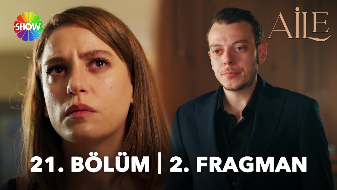 Aile 21. Bölüm 2. Fragmanı