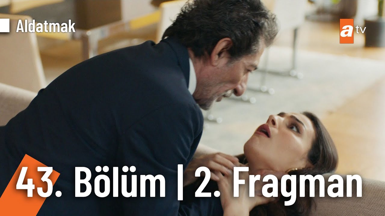 Aldatmak 43.Bölüm 2.Fragmanı