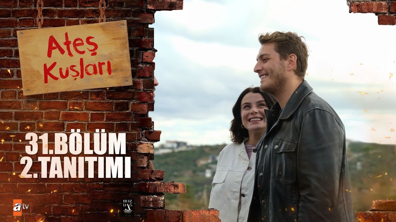 Ateş Kuşları 31.Bölüm 2.Fragmanı