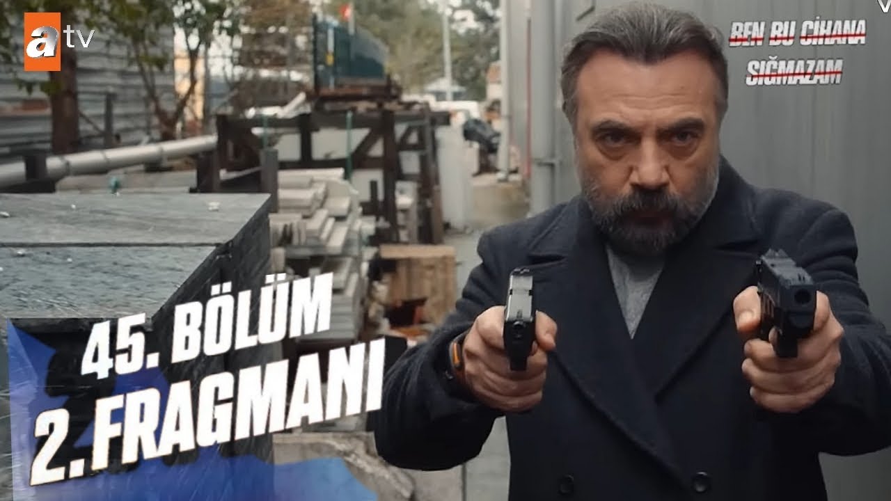 Ben Bu Cihana Sığmazam 45.Bölüm 2.Fragmanı