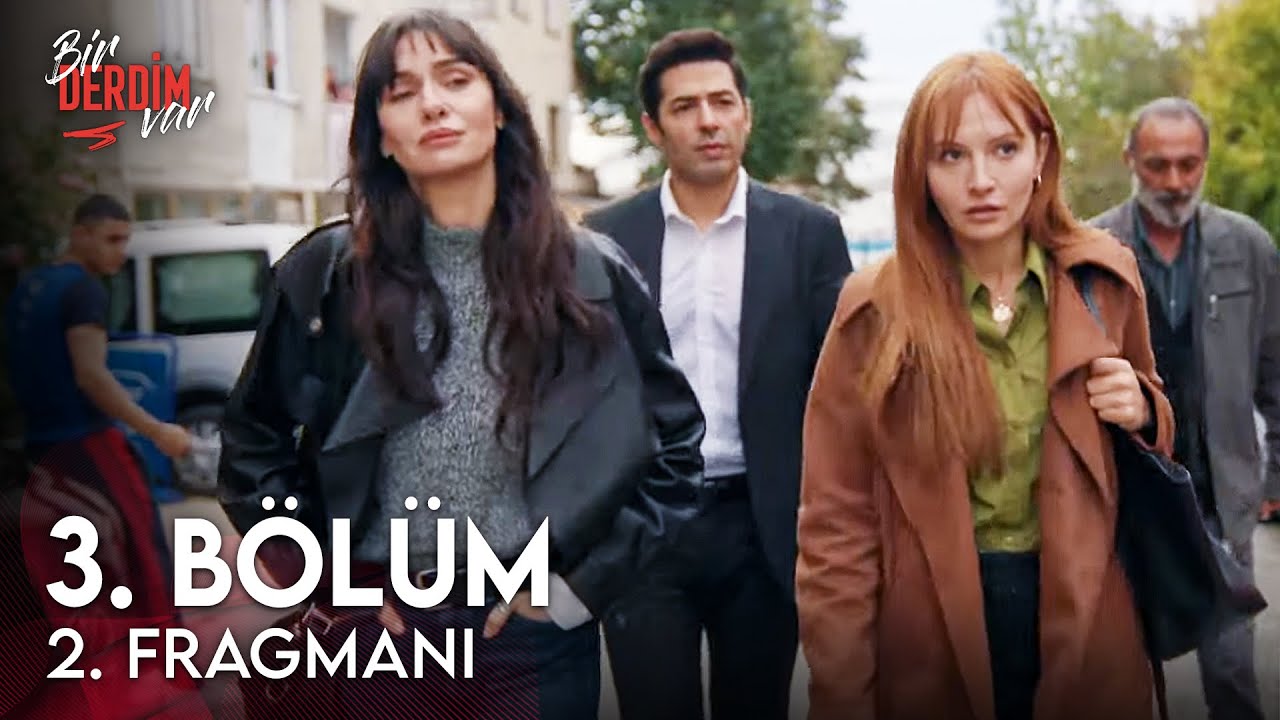 Bir Derdim Var 3.Bölüm 2.Fragmanı